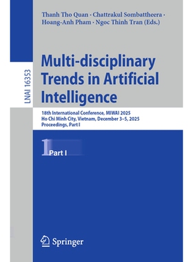 预订 Multi-disciplinary Trends in Artificial Intelligence: 18th International Conference, MIWAI 2025, Ho Chi Minh City,