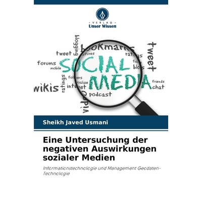 预订 Eine Untersuchung der negativen Auswirkungen sozialer Medien: Informationstechnologie und Management Geodaten-Techn