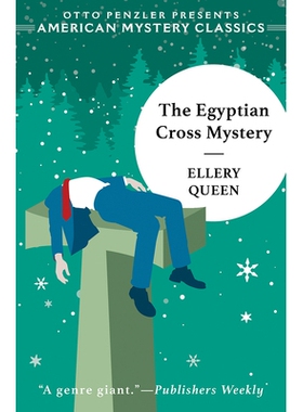 预订 The Egyptian Cross Mystery: An Ellery Queen Mystery 埃及十字架之谜：埃勒里女王之谜: 9781613161777