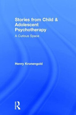 【预订】Stories from Child & Adolescent Psychotherapy