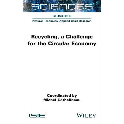 预订 Recycling, a Challenge for the Circular Economy: 9781789451627