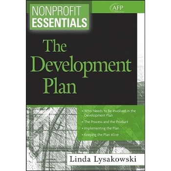 预订 Nonprofit Essentials: The Development Plan (Afp Fund Development Series) 非赢利基础：发展计划: 9780470117972