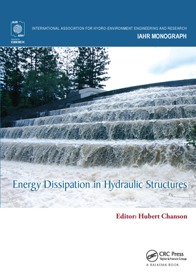 【预订】Energy Dissipation in Hydraulic Structures
