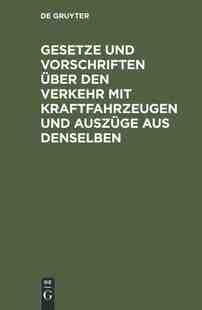 【预订】Gesetze und Vorschriften über den Verkehr mit Kraftfahrzeugen und A 9783486741599