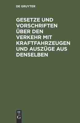 【预订】Gesetze und Vorschriften über den Verkehr mit Kraftfahrzeugen und A 9783486741599