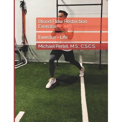 预订 Blood Flow Restriction Exercise: Exercise Equals Life: 9798322306498