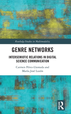 【预订】Genres and Intersemiotic Relations in Digital Science Communication 9780367707347