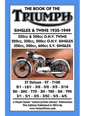 预订 Book of the Triumph Singles & Twins 1935-1949: 9781588501424