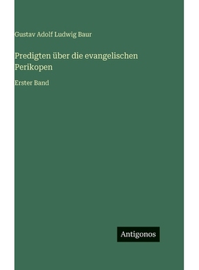 预订 Predigten über die evangelischen Perikopen: Erster Band: 9783386300704