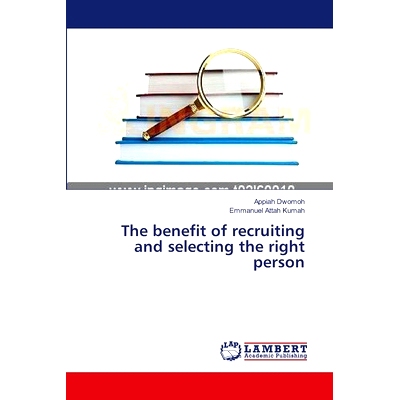 预订 The Benefit of Recruiting and Selecting the Right Person: 9783659630361