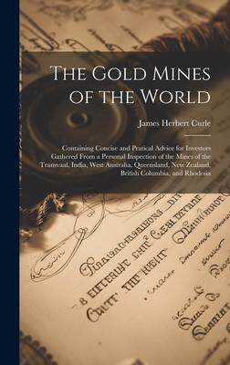 [预订]The Gold Mines of the World: Containing Concise and Pratical Advice for Investors Gathered From a Pe 9781020345609