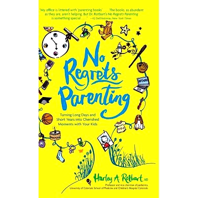 预订 No Regrets Parenting: Turning Long Days and Short Years into Cherished Moments with Your Kids: 9781449489175
