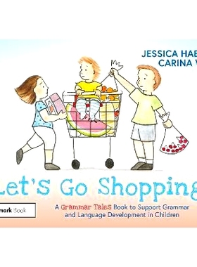 预订 Let’s Go Shopping: A Grammar Tales Book to Support Grammar and Language Development in Children 让我们去购物吧：有
