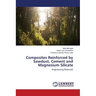 预订 Composites Reinforced by Sawdust, Cement and Magnesium Silicate: 9783659713996