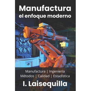 预订 Manufactura: el enfoque moderno: Fundamentos, Herramientas, Indicadores, Calidad, Productividad, 5S, Pareto, Lean M
