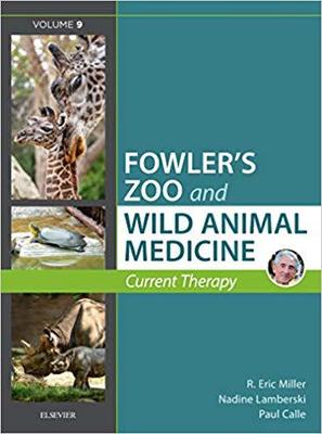 【预售】Miller - Fowler’s Zoo and Wild Animal Medicine Current Therapy, Volume 9