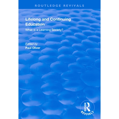 预订 Lifelong and Continuing Education: What is a Learning Society? 终身教育和继续教育：什么是学习型社会？: 978113835133