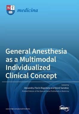[预订]General Anesthesia as a Multimodal Individualized Clinical Concept 9783036550053