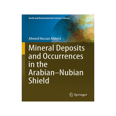 [预订]Mineral Deposits and Occurrences in the Arabian–Nubian Shield