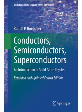 预订 Conductors, Semiconductors, Superconductors: An Introduction to Solid-State Physics 导体、半导体、超导体：固态物理