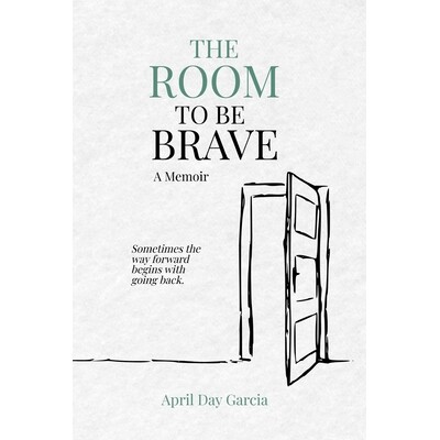 预订 The Room to Be Brave: Sometimes the way forward begins with going back. 9798994134313