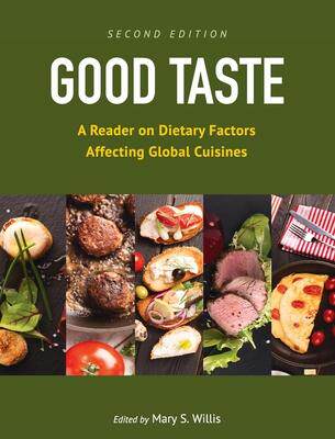 [预订]Good Taste: A Reader on Dietary Factors Affecting Global Cuisines 9781793563736