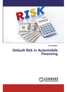 预订 Default Risk in Automobile Financing 汽车融资中的违约风险: 9786200218018