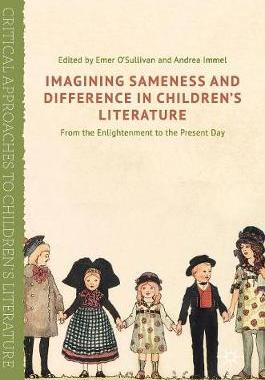 【预订】Imagining Sameness and Difference in Children’s Literature