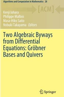 【预订】Two Algebraic Byways from Differential Equations: Gröbner Bases and Quivers