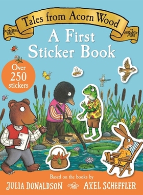 预订 Tales From Acorn Wood: A First Sticker Book: With over 250 easy-to-use stickers! 橡树林的故事：*本贴纸书：包含超过