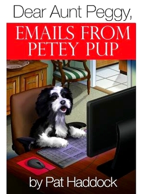 预订 Dear Aunt Peggy,: Emails from Petey Pup: 9781481988568