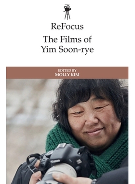 预订 ReFocus: The Films of Yim Soon-rye 重新聚焦：林顺礼的电影: 9781399513067