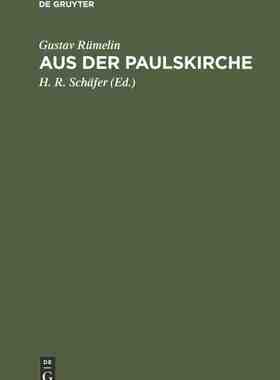 【预订】Aus der Paulskirche 9783111223919