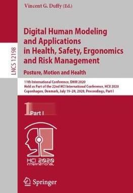 【预订】Digital Human Modeling and Applications in Health, Safety, Ergonomics and Risk Management. Posture, Motion...