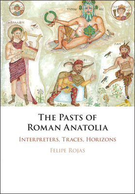【预订】The Pasts of Roman Anatolia