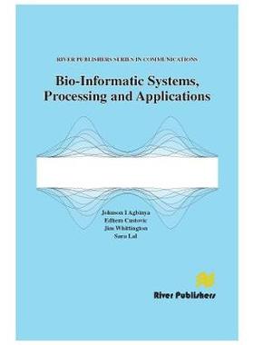 【预订】Bio-Informatic Systems, Processing and Applications 9788793102187