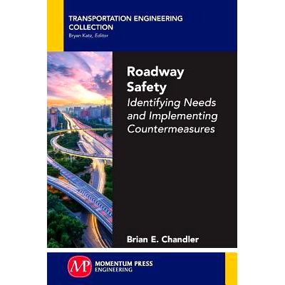 预订 Roadway Safety: Identifying Needs and Implementing Countermeasures: 9781606506875