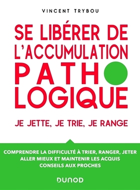 预订 Se libérer de l’accumulation pathologique 将自己从病态积累中解放出来: 9782100847884
