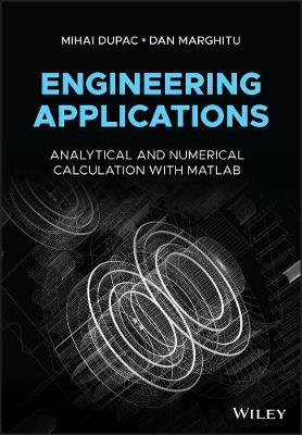 【预订】Engineering Applications - Analytical And Numerical Calculation With Matlab 2E 9781119093626 书籍/杂志/报纸 科普读物/自然科学/技术类原版书 原图主图