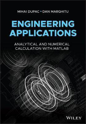 【预订】Engineering Applications - Analytical And Numerical Calculation With Matlab 2E 9781119093626