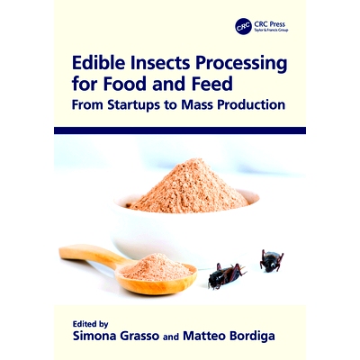 预订 Edible Insects Processing for Food and Feed: From Startups to Mass Production 适合食品与饲料的食用昆虫加工：从创业