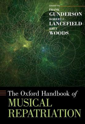 【预订】The Oxford Handbook of Musical Repatriation