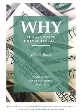 预订 Why You Are Paying Too Much in Taxes: 9781978256927