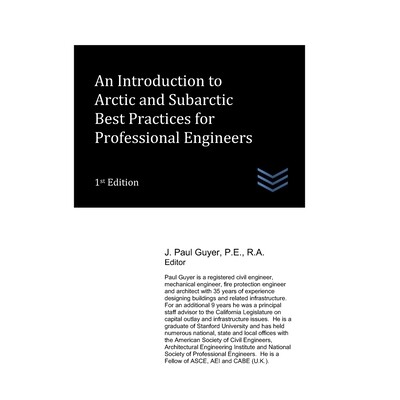 预订 An Introduction to Arctic and Subarctic Best Practices for Professional Engineers 9798317030827