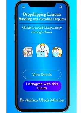 预订 Dropshipping Lessons: Handling and Avoiding Disputes: Guide to avoid losing money through claims.: 9798750252640