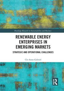 [预订]Renewable Energy Enterprises in Emerging Markets: Strategic and Operational Challenges 9781032083261