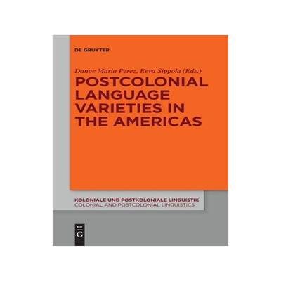 [预订]Postcolonial Language Varieties in the Americas 9783111120768
