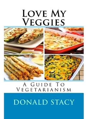 预订 Love My Veggies: A Guide To Vegetarianism: 9781974064243