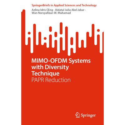 预订 MIMO-OFDM Systems with Diversity Technique PAPR Reduction 采用分集技术的多输入多输出-正交频分多路复用技术系统:峰值