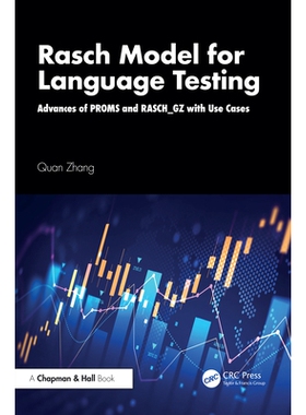 预订 Rasch Model for Language Testing: Advances of PROMS and RASCH_GZ with Use Cases 语言测试的拉什模型：PROMS 与 RASCH_